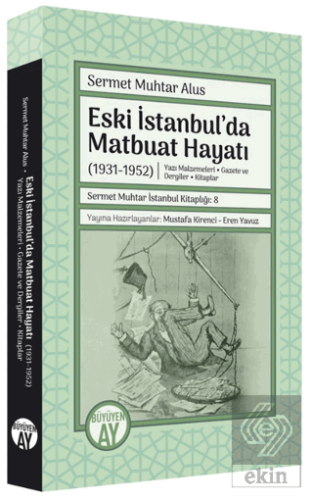 Eski İstanbul'da Matbuat Hayatı (1931-1950)