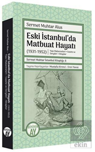 Eski İstanbul'da Matbuat Hayatı (1931-1950)