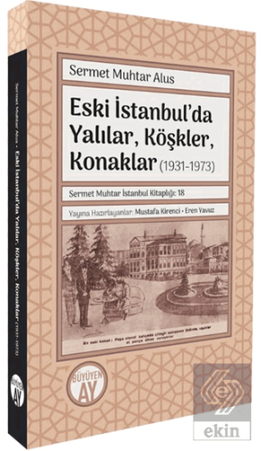 Eski İstanbul'da Yalılar, Köşkler, Konaklar (1931-1973)
