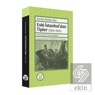 Eski İstanbul'dan Tipler (1931-1951)