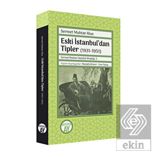 Eski İstanbul'dan Tipler (1931-1951)