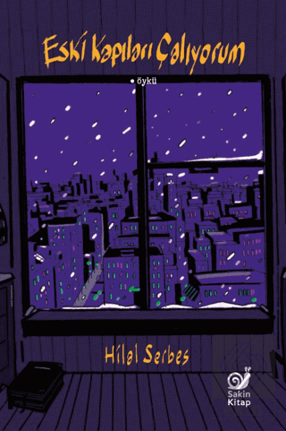 Eski Kapıları Çalıyorum