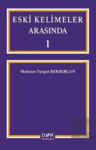 Eski Kelimeler Arasında 1