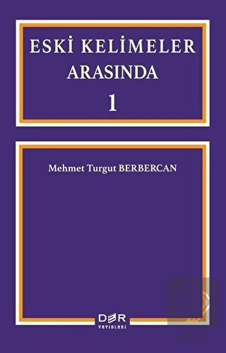 Eski Kelimeler Arasında 1