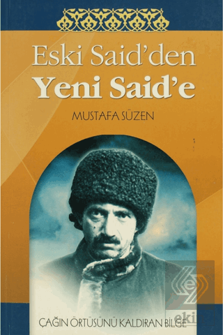 Eski Said'den Yeni Said'e