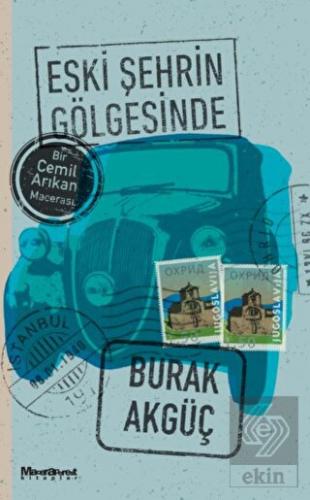 Eski Şehrin Gölgesinde