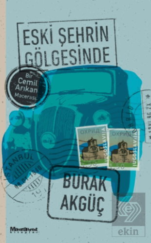 Eski Şehrin Gölgesinde