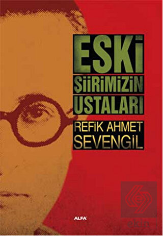 Eski Şiirimizin Ustaları