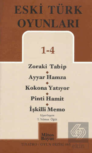 Eski Türk Oyunları 1 - 4 / Zoraki Talib-Ayyar Hamz