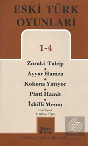 Eski Türk Oyunları 1 - 4 / Zoraki Talib-Ayyar Hamz