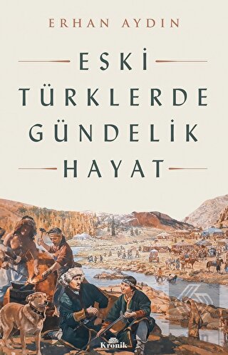 Eski Türklerde Gündelik Hayat