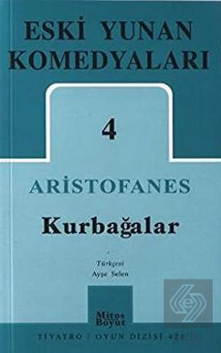 Eski Yunan Komedyaları 4: Kurbağalar