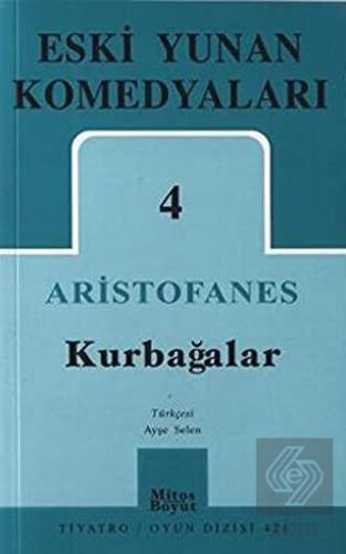 Eski Yunan Komedyaları 4: Kurbağalar