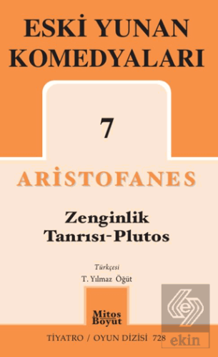 Eski Yunan Komedyaları 7 - Zenginlik Tanrısı - Plutos