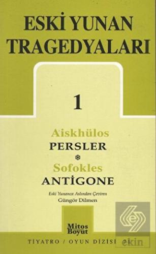 Eski Yunan Tragedyaları 1 Persler-Antigone
