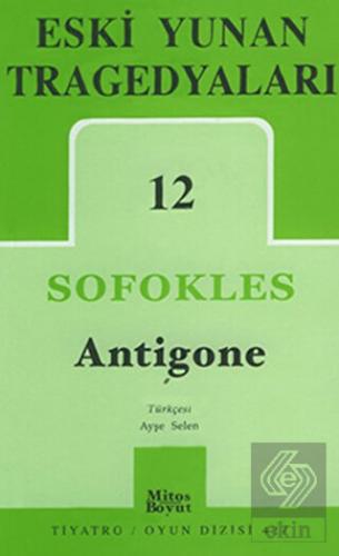 Eski Yunan Tragedyaları 12: Antigone