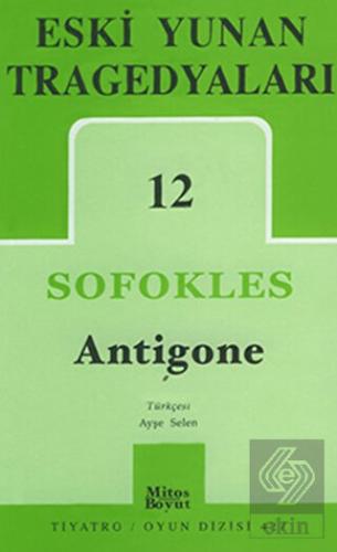 Eski Yunan Tragedyaları 12: Antigone