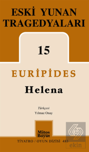 Eski Yunan Tragedyaları 15-Helena