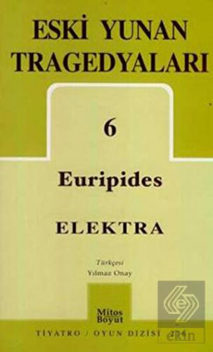 Eski Yunan Tragedyaları 6: Elektra