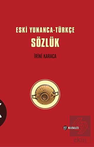 Eski Yunanca-Türkçe Sözlük (Ciltli)