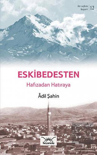 Eskibedesten Hafızadan Hatıraya