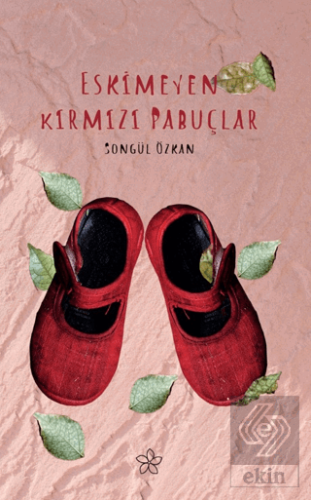 Eskimeyen Kırmızı Pabuçlar