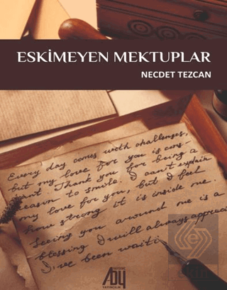 Eskimeyen Mektuplar Necdet Tezcan Baygenç Yayıncılık Satın Al - ekinki