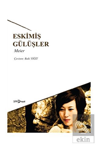 Eskimiş Gülüşler