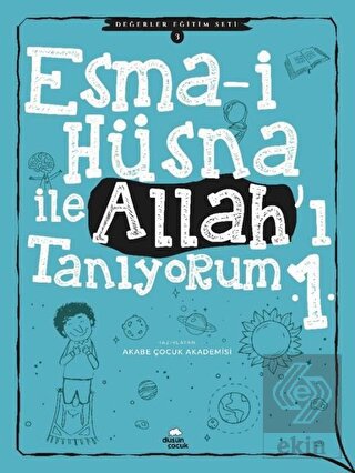 Esma-i Hüsna İle Allah\'ı Tanıyorum 1 - Değerler Eğ