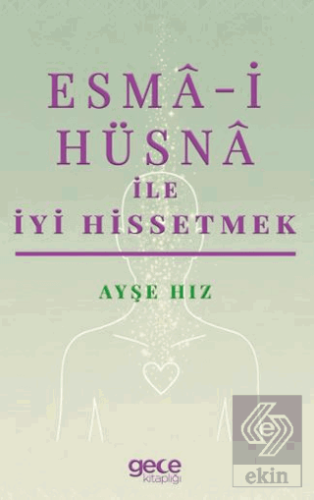 Esma-i Hüsna ile İyi Hissetmek