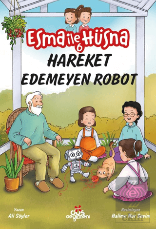 Esma İle Hüsna 6 – Hareket Edemeyen Robot