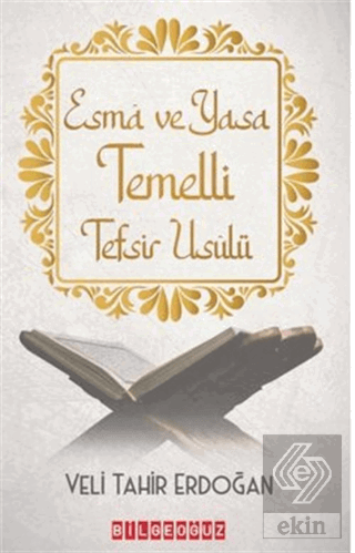 Esma ve Yasa Temelli Tefsir Usulü