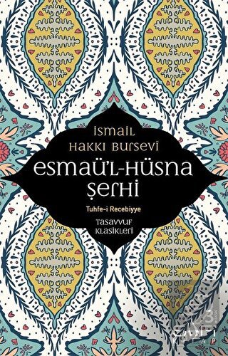 Esmaü\'l Hüsna Şerhi