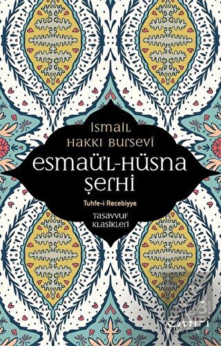 Esmaü\'l Hüsna Şerhi