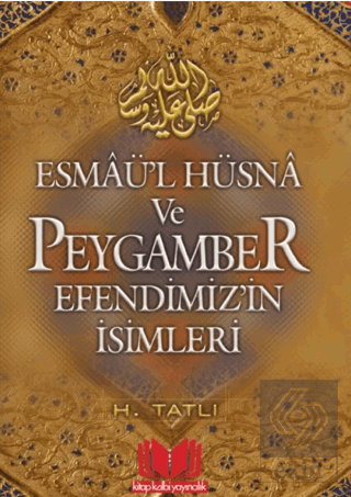 Esmaül Hüsna ve Peygamber Efendimizin İsimleri