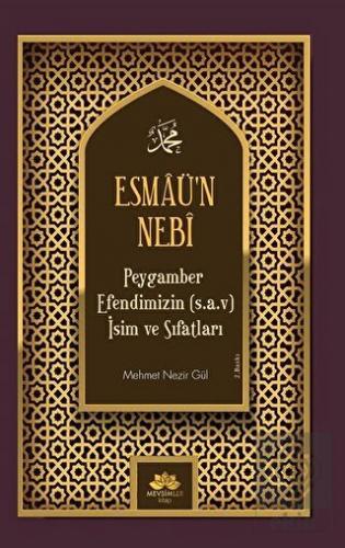 Esmaü\'n Nebi Peygamber Efendimizin(Sav) İsim ve Sı