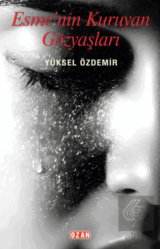 Esmenin Kuruyan Gözyaşları