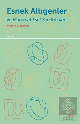 Esnek Altıgenler ve Matematiksel Yanıltmalar