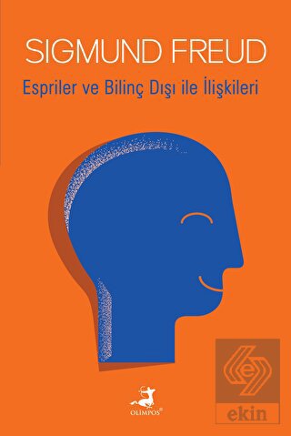 Espriler ve Bilinç Dışı ile İlişkileri