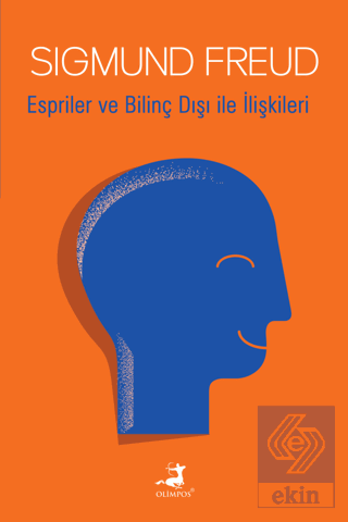 Espriler ve Bilinç Dışı ile İlişkileri