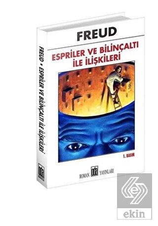 Espriler ve Bilinçaltı İle İlişkileri