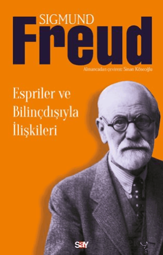 Espriler ve Bilinçdışıyla İlişkileri