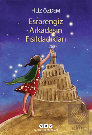 Esrarengiz Arkadaşın Fısıldadıkları