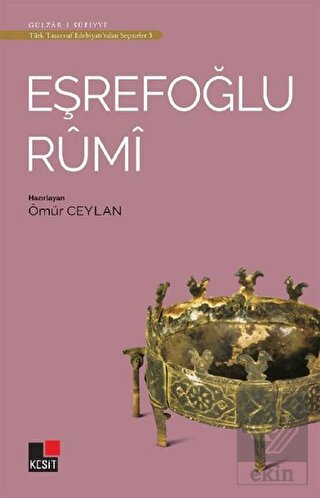 Eşrefoğlu Rumi - Türk Tasavvuf Edebiyatı\'ndan Seçm