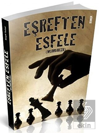 Eşref'ten Esfele Muhbirler