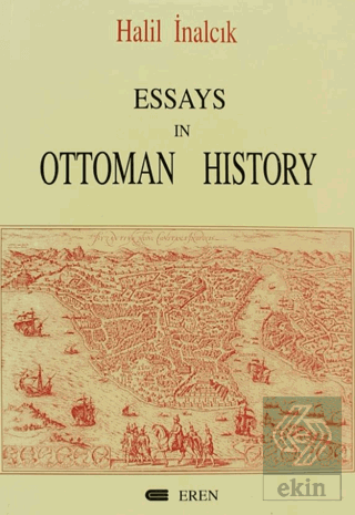 Essays In Ottoman History