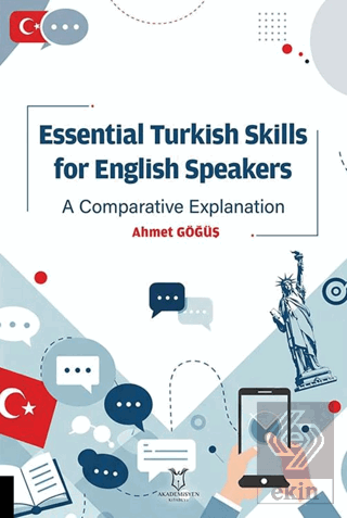 Essential Turkish Skills For English Speakers A Comparative Explanatio