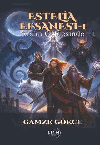 Estelia Efsanesi 1 - Arşın Gölgesinde