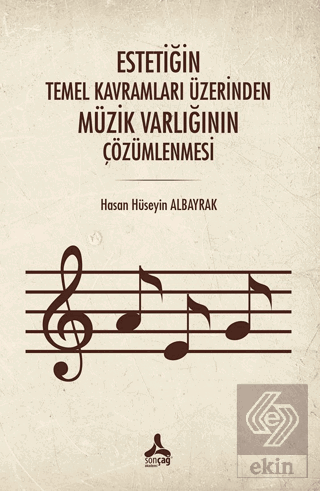 Estetiğin Temel Kavramları Üzerinden Müzik Varlığının Çözümlenmesi