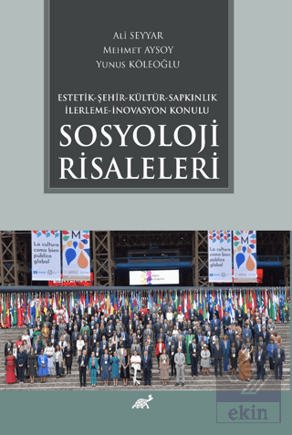 Estetik - Şehir - Kültür - Sapkınlık - İlerleme - 